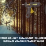 Mastering Combat Guia Silent Hill Geekzilla's Ultimate Weapon Strategy Guide