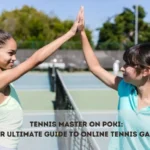 Tennis Master on Poki Your Ultimate Guide to Online Tennis Gaming