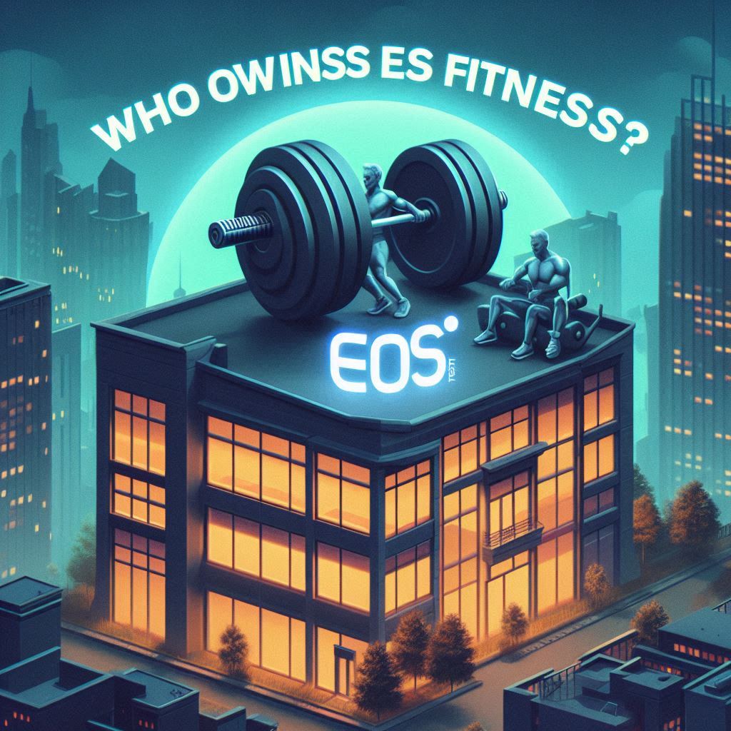 Who Owns EOS Fitness